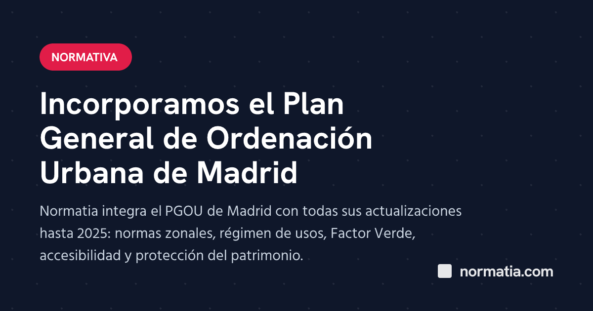 Incorporamos el Plan General de Ordenación Urbana de Madrid
