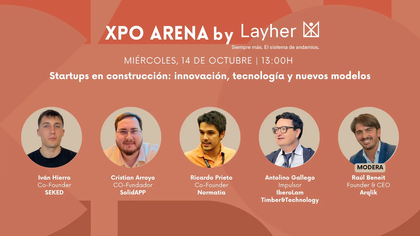 Mesa redonda «Startups en construcción: innovación, tecnología y nuevos modelos» en el XPO Arena by Layher de Expoconstruye 2026, el 14 de octubre a las 13:00